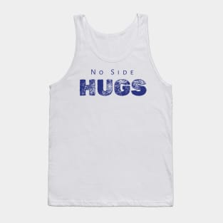 No Side Hugs Tank Top